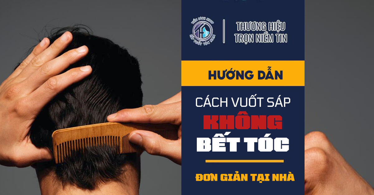 cách vuốt sáp không bị bết