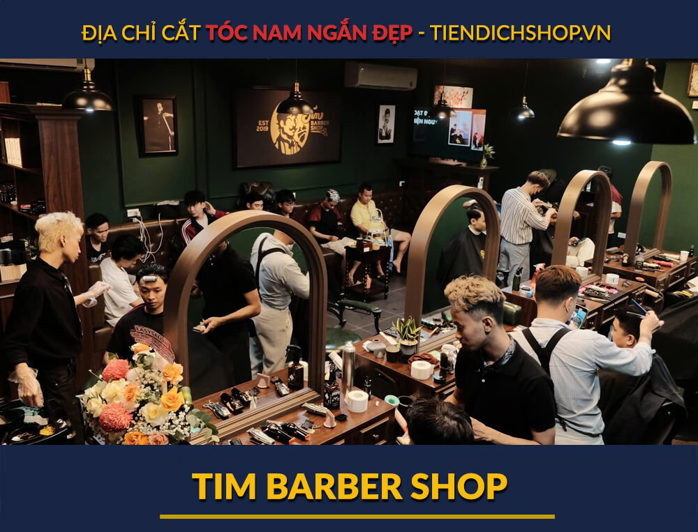 địa chỉ cắt tóc ngắn đẹp nhất - Tim Barber Shop Hà Nội