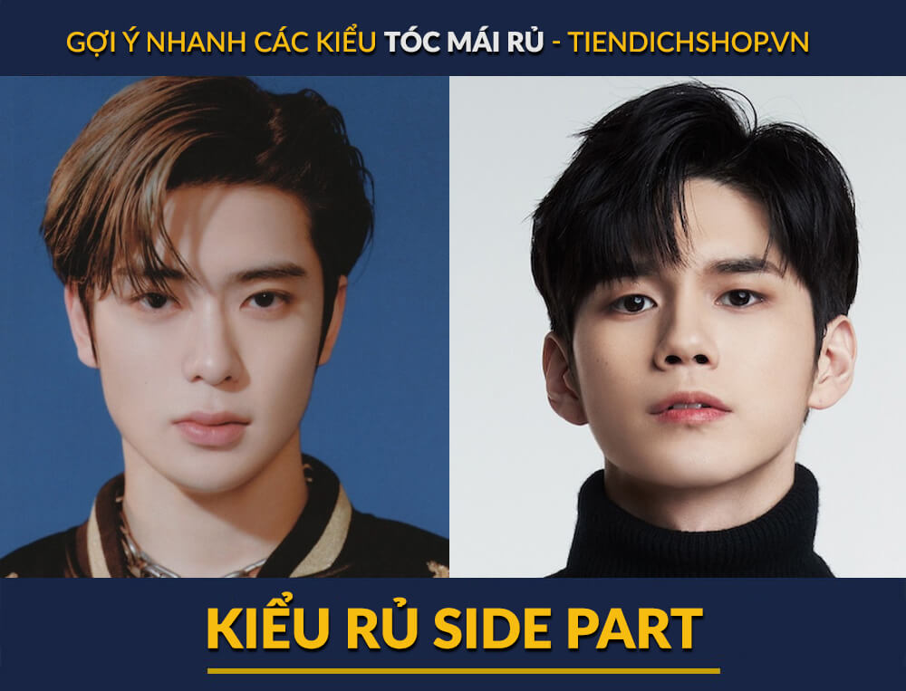 Kiểu tóc rủ Side Part