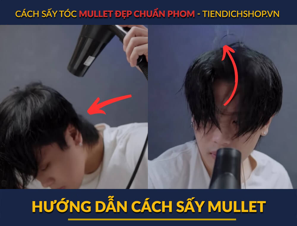 Hướng dẫn cách sấy tóc Mullet chuẩn phom