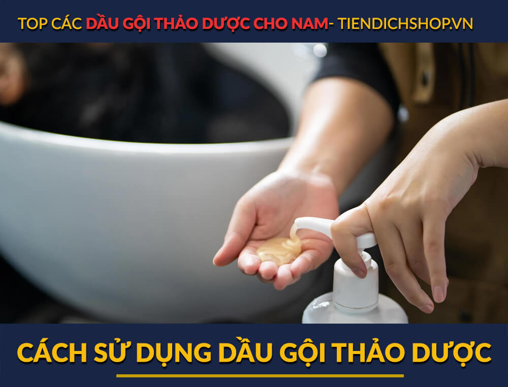 Cách sử dụng dầu gội thảo dược hàng ngày