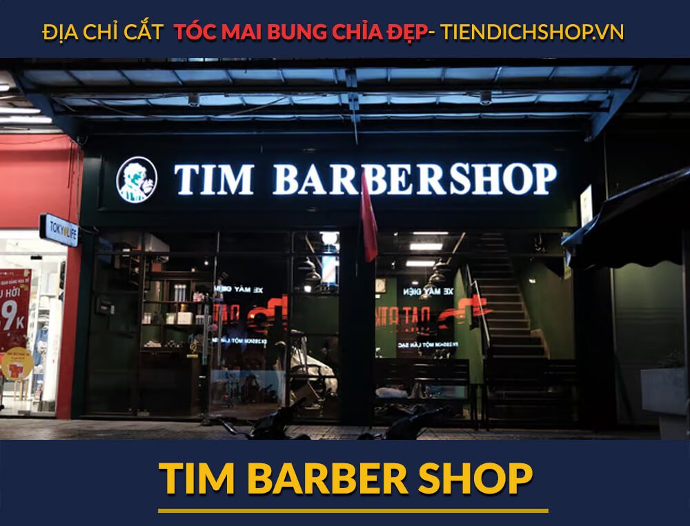 địa chỉ cắt tóc bung chỉa đẹp: Tim Barber Shop Hà Nội