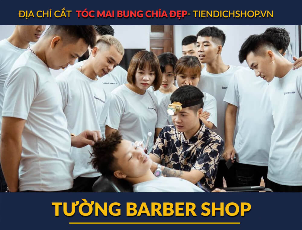 địa chỉ cắt tóc bung chỉa đẹp: Chuỗi cửa hàng Tường Barber