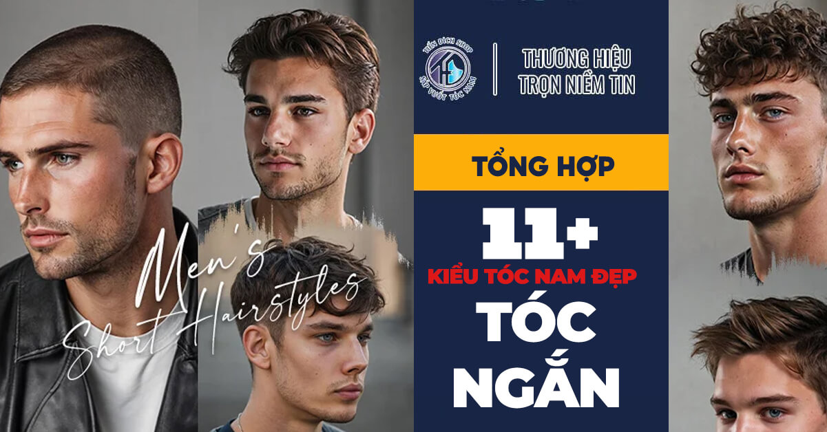 tổng hợp kiểu tóc nam ngắn đẹp