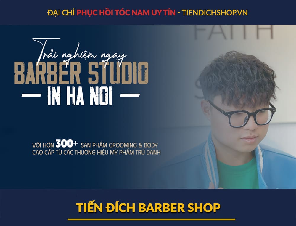 địa chỉ phục hồi tóc nam Tiến Đích Barber Shop