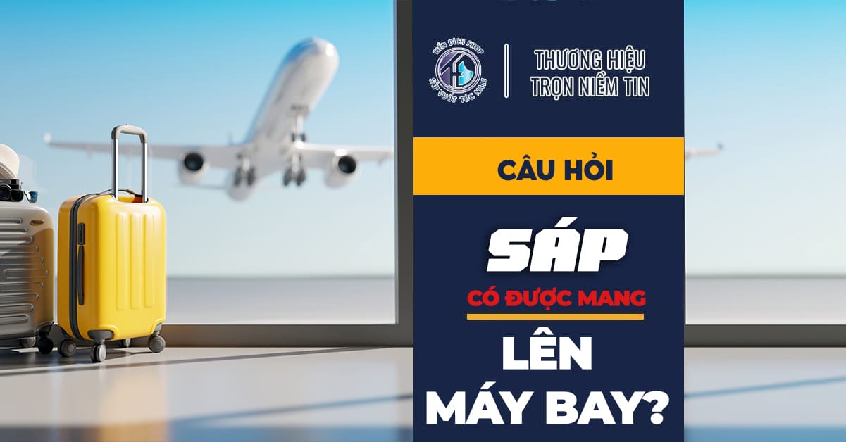 CÓ ĐƯỢC MANG SÁP VUỐT TÓC LÊN MÁY BAY KHÔNG