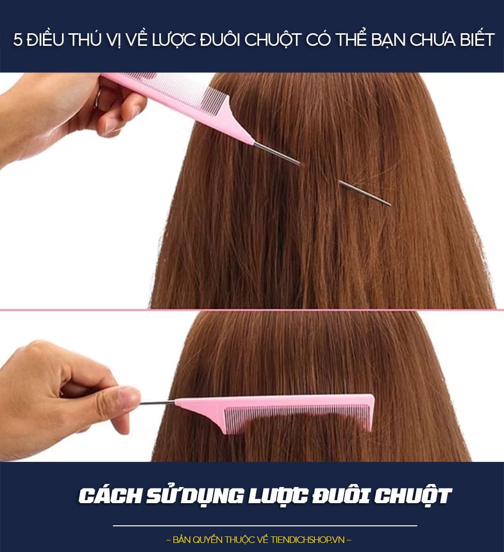 Cách sử dụng lược đuôi chuột