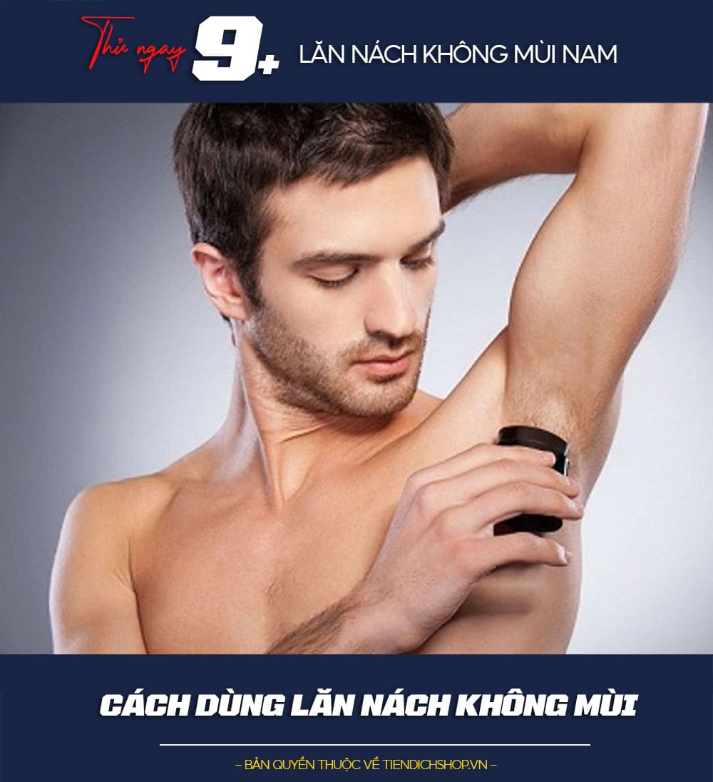 Cách sử dụng lăn nách không mùi hàng ngày