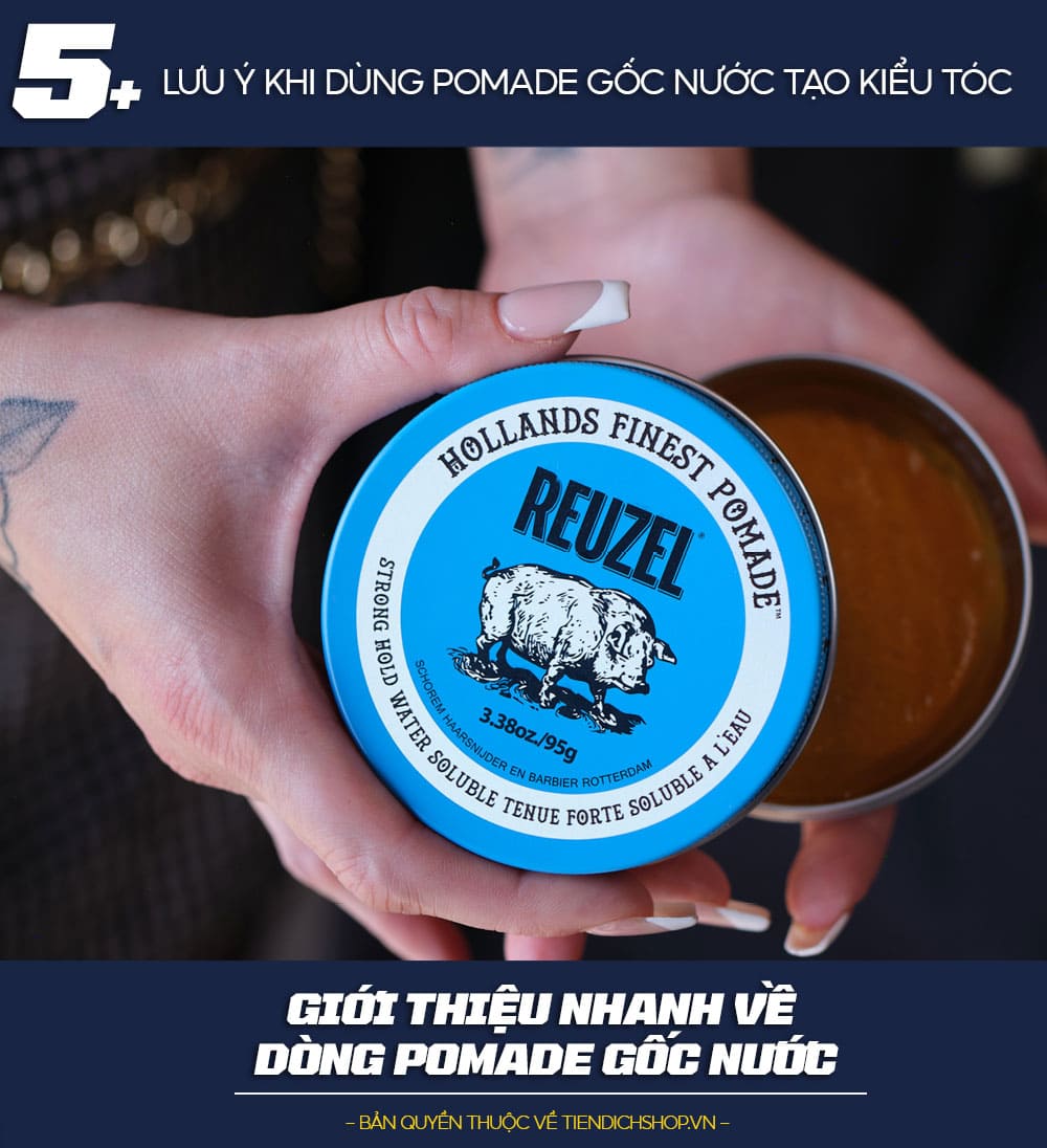 Giới thiệu nhanh về Pomade gốc nước